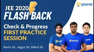 JEE Main 2020 Flashback | Complete Paper Discussion | First Mock Test for JEE Main 2021 | Goprep JEE
