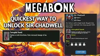 The Quickest And Easiest Way To Unlock Sir Chadwell (Corrupted Sword) In Megabonk