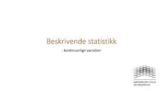 Beskrivende statistikk kontinuerlig variabel v2