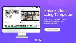 How to Make A Video Using FlexClip's Templates