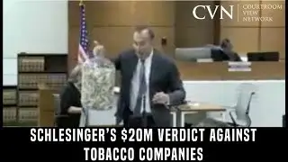 Scott Schlesinger Sets up $20M Verdict Against RJR, Philip Morris