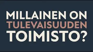 Rune & Berg Design｜Tulevaisuuden toimistostrategia luodaan nyt!