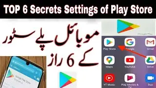 Top 6 Amazing Secret Settings of Google Play Store | U Tech Pro