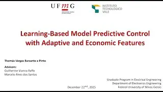 Doctoral Thesis Defense - Learning-Based MPC with Adaptive and Economic Features - Thom&aacute;s Pinto