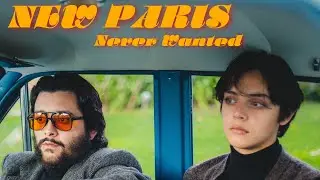 New Paris - Never Wanted (Official Audio)