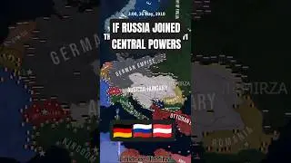 IF Russia Joined The Central Powers in WW1 #hoi4 #timelapse #history #trending #map #shorts #history