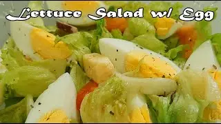 LETTUCE SALAD W/ EGG RECIPE | HOW TO MAKE LETTUCE SALAD | HEALTHY SALAD RECIPE
