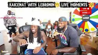 KAICENAT LIVESTREAM MOMENTS WITH LEBRONIN🤭