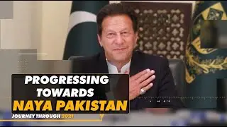 Prime Minister Imran Khan in his Journey towards Naya Pakistan