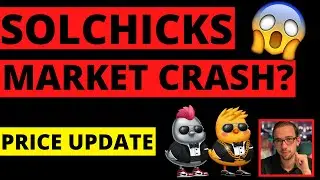 Грядёт крах рынка?! Обновление цен на SolChick NFT!