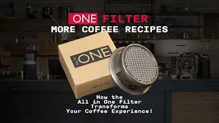 ALL IN ONE: one filter, more coffee recipes