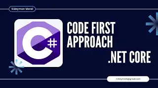 Code First Approach Nedir?  +  &Ouml;rnek Kod