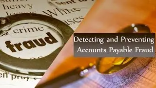Accounts Payable Fraud   Detecting and Preventing AP Fraud