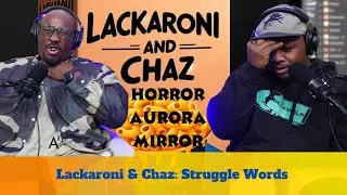 Lackaroni & Chaz Ep 112: Script Reading & Bad Writing  @LacktoastEnt   @CHAZRODGERS ​
