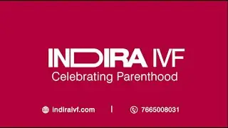Celebrating Parenthood at Indira IVF - IVF Success Story