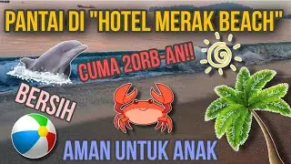 PRIVATE BEACH DI DALAM HOTEL PANTAI MERAK⁉️TIKET MASUK HANYA 20RB DAN GRATIS UNTUK PENGUNJUNG HOTEL🌴