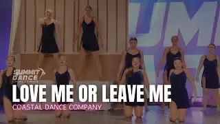 Love Me Or Leave Me  - Coastal Dance Company - Summit Dance Challenge Regionals 2025