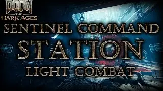 Sentinel Command Station / From Beyond - Light Combat - DOOM TDA OST
