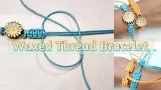 Wax Thread Bracelet | Friendship Bracelet 2020