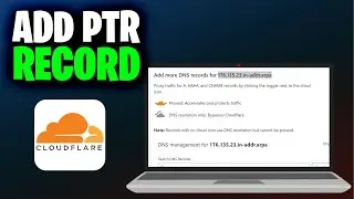 How To Add PTR Record In Cloudflare (Full 2025 Guide)
