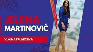 Jelena Martinović - Vlajna Frumosika