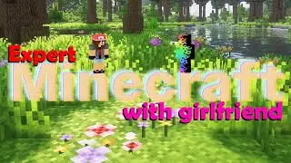 Playing With My Minecraft Girlfriend | Episode 1 | Stacia 2 Expert