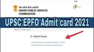 UPSC EPFO admit card 2021 | UPSC EPFO EO/ AO Admit card 202 | upsc EPFO admit card 2021