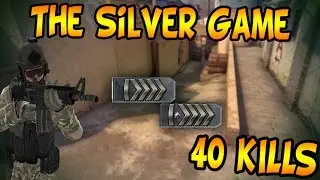CSGO - 40 KILLS - Silver match [MSI GE72 6QD]