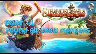 Stranded Sails Walkthrough Part #1, found the Crew Members (Apple Arcade)