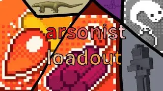 Arsonist loadout (block tales demo 3)