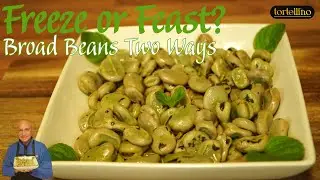 Delicious Sicilian Broad Bean Salad + How to Freeze Vegetables