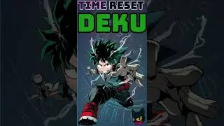 What if Deku could RESET TIME? #anime #mha #whatif