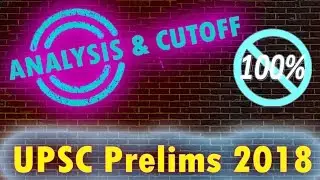 UPSC Prelims 2018 Analysis Cutoff & Review