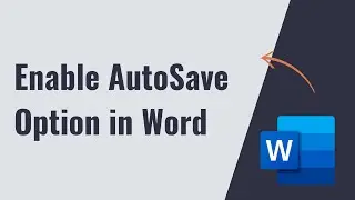 Enable AutoSave Option in Microsoft Word