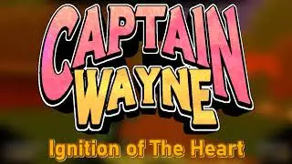 Captain Wayne - Vacation Desperation OST: Ignition of The Heart ft. Adam C