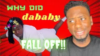 Why did DABABY FALL OFF???