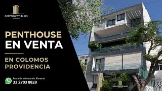 ✅ Lujoso Penthouse EN VENTA ⭐ En Colomos Providencia Guadalajara