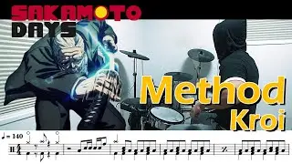 【ドラム譜面】Method / Kroi（SAKAMOTO DAYS 第2クール 2C OP）ドラム 叩いてみた【DRUM COVER】
