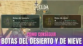 COMO CONSEGUIR BOTAS DEL DESIERTO Y BOTAS DE NIEVE en Zelda Breath of the Wild - Guia Espa&ntilde;ol
