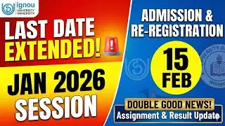 IGNOU January 2026 Admission & Re-Registration Last Date EXTENDED! 🚨 Double Good News for Students