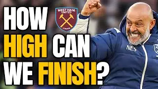 How High Could West Ham Finish This Season?