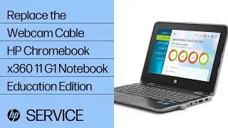 Replace the Webcam Cable | HP Chromebook x360 11 G1 Notebook Education Edition | HP Support
