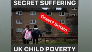 UK CHILD POVERTY [reasons]