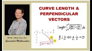 Specialist Maths | Unit 3 | Curve length | Perpendicular Vectors | Parametric functions | CF