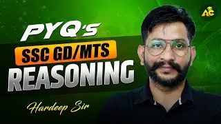 SSC GD/MTS & Delhi Police Reasoning PYQ 2025–26 | Important Previous Year Questions | By Hardeep Sir