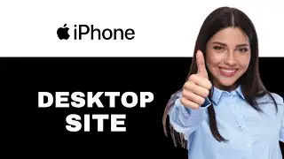 Как просматривать веб-страницу как рабочий стол на iPhone 2025