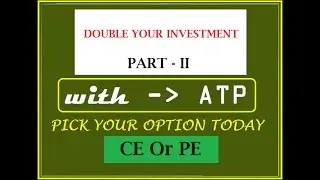 DOUBLE YOUR INVESTMENT WITH ATP, PART 2, POSITIONAL OPTION TRICK