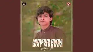 Murshid Dikha Way Mukhra