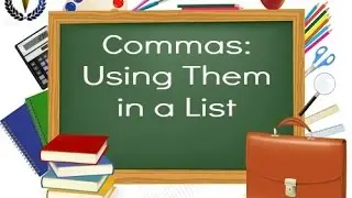 Commas: Using Them in a List