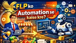 FLP Business Automation | Bina Follow-up ke Online Income Kaise Karein? @kajalsharma-o8h9w 